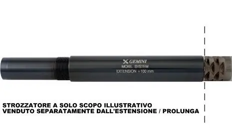 gemini estensione prolunga canna + 100 mm modello mobilchoke cal.20 Beretta, Benelli, Breda, Chapuis Armes, Charles Day, Verney Carron, Bernardelli, Franchi, Marocchi, Stoeger, Brixia Shotguns, Rfm, Kofs, Savage