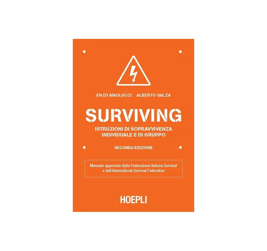 HOEPLI LIBRO SURVIVING di MAOLUCCI E. e SALZA A.