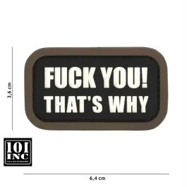 Patch 3D PVC con Velcro ""Fuck You That‘s Why"" Nero 101 Inc.